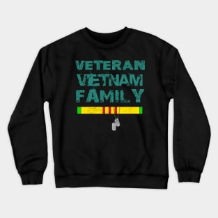 Veteran Vietnam Family dont mess with THE BEST Crewneck Sweatshirt